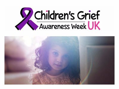 Children&rsquo;s Grief Awareness Week: #YoureNotAlone